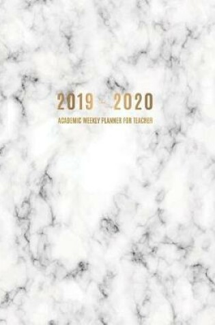 Cover of 2019 - 2020 Academic Weekly Planner for Teacher