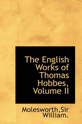 Book cover for The English Works of Thomas Hobbes, Volume II