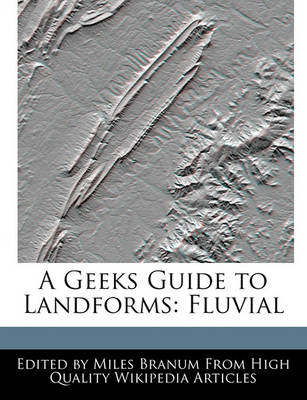 Book cover for A Geeks Guide to Landforms