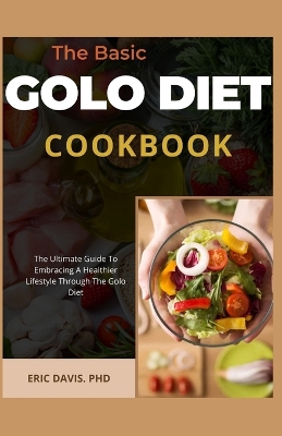 Book cover for The Basic Golo Diet Cookbook