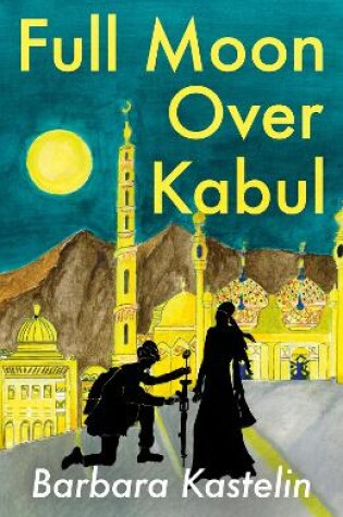 Cover of Full Moon Over Kabul