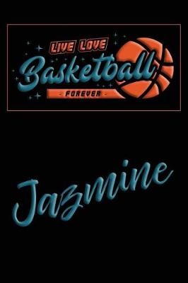 Book cover for Live Love Basketball Forever Jazmine