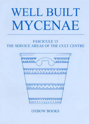 Book cover for Well Built Mycenae, Fascicule 13