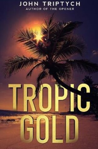 Cover of Tropic Gold