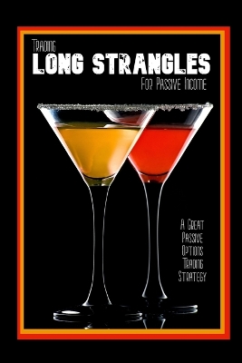 Cover of Trading Long Strangles for Passive Income