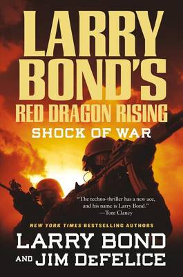 Book cover for Larry Bond's Red Dragon Rising: Shock of War