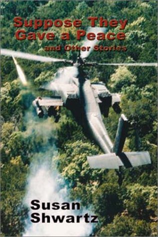 Cover of Suppose They Gave a Peace and Other