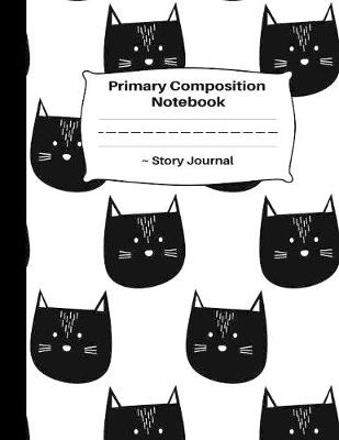 Book cover for Primary Composition Notebook Story Journal