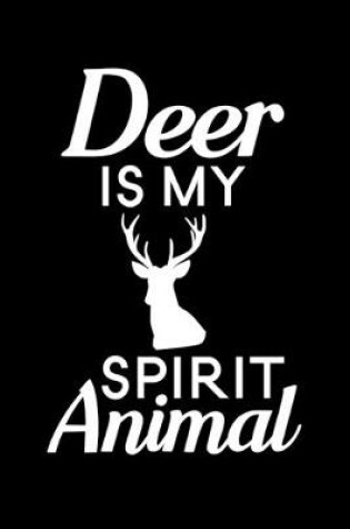 Cover of Deer is My Spirit Animal