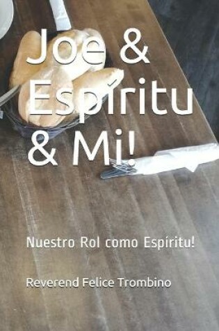 Cover of Joe & Espíritu & Mi!
