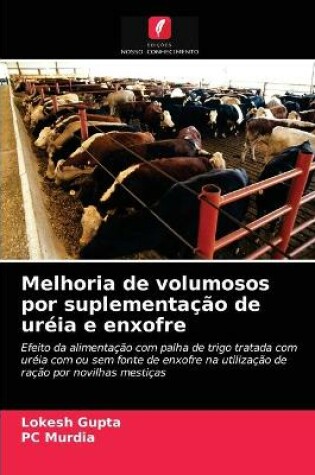 Cover of Melhoria de volumosos por suplementação de uréia e enxofre