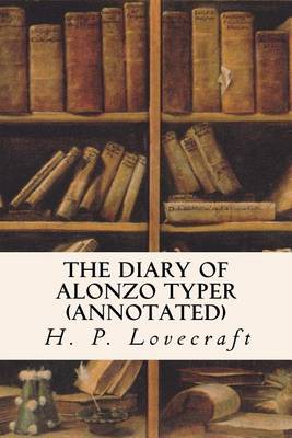 Book cover for The Diary of Alonzo Typer (Annotated)