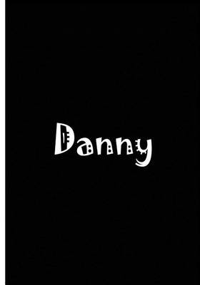 Book cover for Danny - Personalized Journal / Notebook / Blank Lined Pages