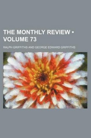 Cover of The Monthly Review (Volume 73)