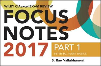 Book cover for Wiley CIAexcel Exam Review Focus Notes 2017, Part 1