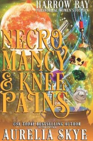Cover of Necromancy & Knee Pains