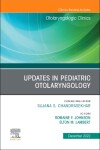 Book cover for Updates in Pediatric Otolaryngology , an Issue of Otolaryngologic Clinics of North America