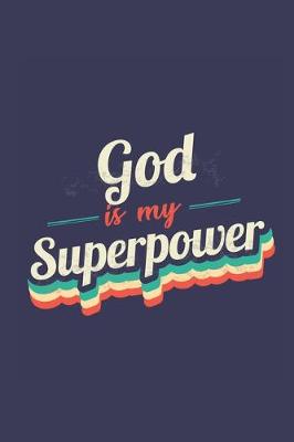 Book cover for God Is My Superpower