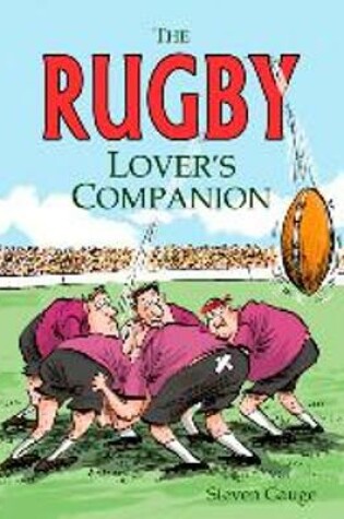 Cover of The Rugby Lover's Companion