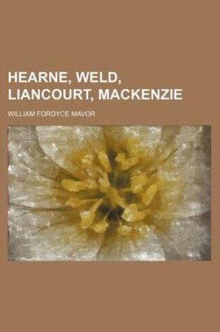 Cover of Hearne, Weld, Liancourt, MacKenzie