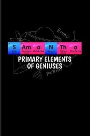 Cover of Samantha Primary Elements Of Geniuses