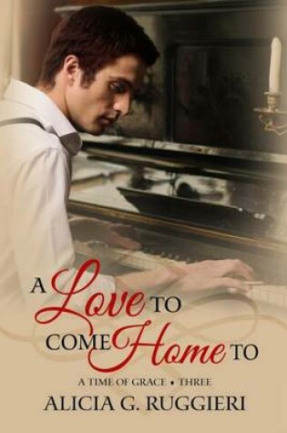 Cover of A Love to Come Home To