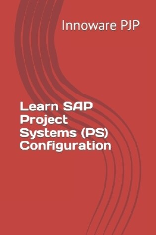 Cover of Learn SAP Project Systems (PS) Configuration