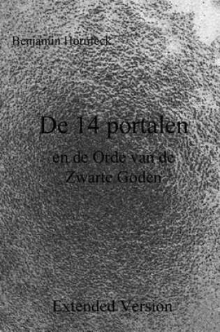 Cover of de 14 Portalen En de Orde Van de Zwarte Goden Extended Version