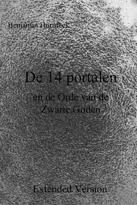 Book cover for de 14 Portalen En de Orde Van de Zwarte Goden Extended Version