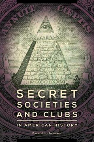 Cover of Secret Societies and Clubs in American History