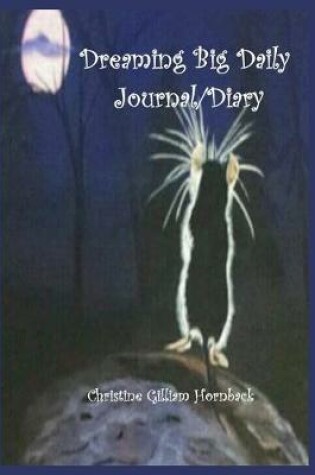 Cover of Dreaming Big Daily Journal/Diary