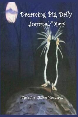 Book cover for Dreaming Big Daily Journal/Diary