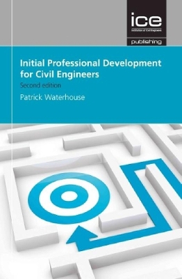 Book cover for Initial Professional Development for Civil Engineers