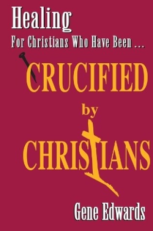 Cover of Crucified by Christians