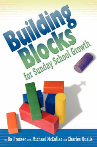 Cover of Building Blocks for Sunday School Growth