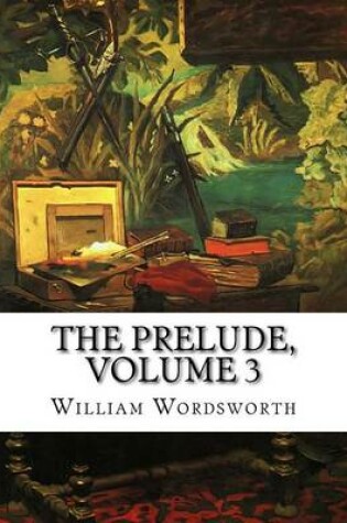 Cover of The Prelude, Volume 3