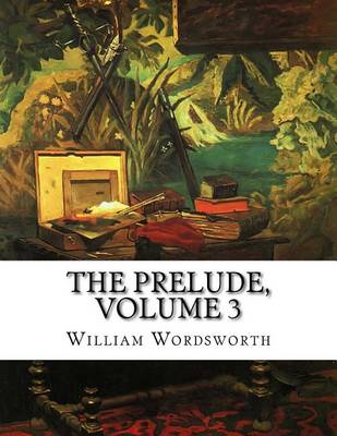 Book cover for The Prelude, Volume 3