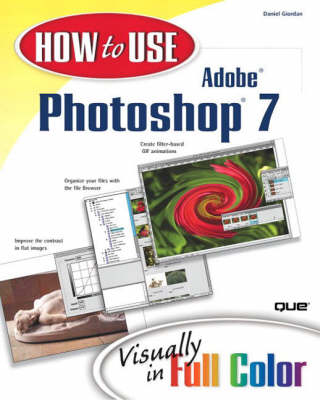 Book cover for How to Use Adobe Photoshop 7 with                                     100 Photoshop Tips