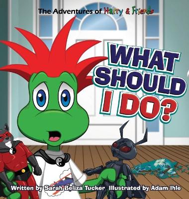Book cover for What Should I Do?