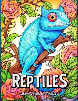 Book cover for Reptiles Coloring Book for Adults