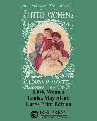 Book cover for Little Women - Louisa May Alcott - Large Print Edition