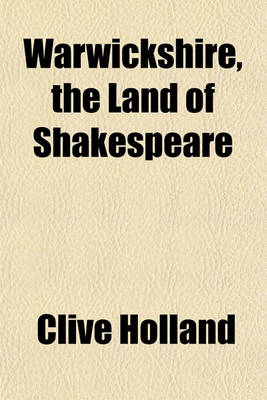 Book cover for Warwickshire, the Land of Shakespeare