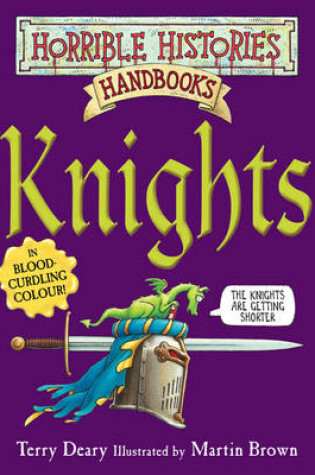 Cover of Horrible Histories Handbooks: Knights