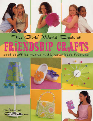 Cover of The Girls' World Book Friendship Crafts