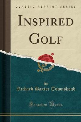 Book cover for Inspired Golf (Classic Reprint)