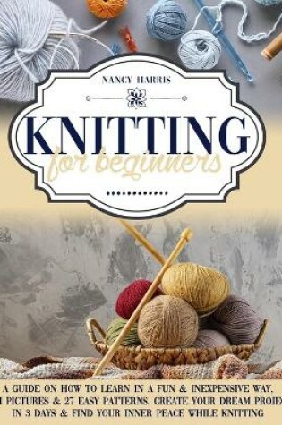 Cover of Knitting For Beginners