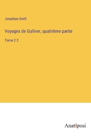 Cover of Voyages de Gulliver, quatrième partie