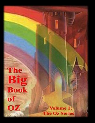 Book cover for The Big Book of Oz: Volume 1: The Oz Series