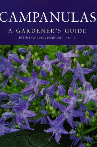 Cover of Campanulas: a Gardener's Guide