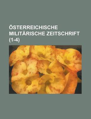 Book cover for Osterreichische Militarische Zeitschrift (1-4)